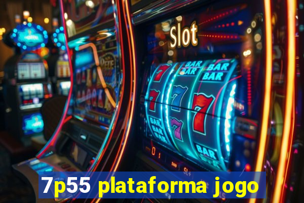 7p55 plataforma jogo